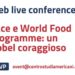 Pace e World Food Programme: un Nobel coraggioso. Guarda la diretta alle ore 18.00