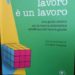 ‘Cercare un lavoro è un lavoro’, da Salvatori e Siclari una guida per la ricerca efficace