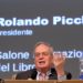 Morto a 86 anni Rolando Picchioni, ex presidente Salone del libro