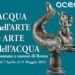 Alle terme di Diocleziano ‘Acqua nell’arte e arte dell’acqua – Fontane e nasoni di Roma’