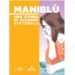 ‘Maniblù’, la graphic novel che spiega sclerodermia sistemica ai giovani