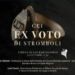 Gli ex voto di Stromboli in mostra dal 9 al 20 settembre