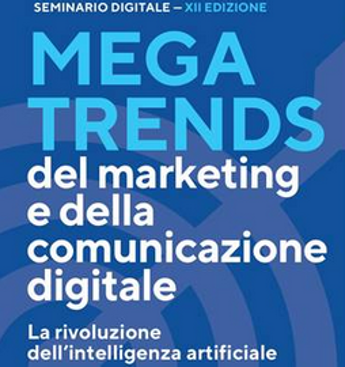 Ia, il 18 aprile seminario ‘Megatrends del marketing e della comunicazione digitale’