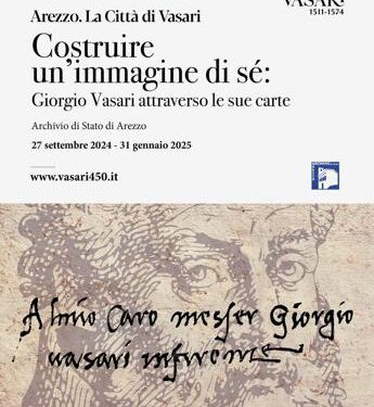 Giorgio Vasari attraverso le sue carte, mostra ad Arezzo