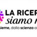 Ricerca, campagna ‘Tutti insieme dalla scienza alla cura’ per partecipazione alla clinica