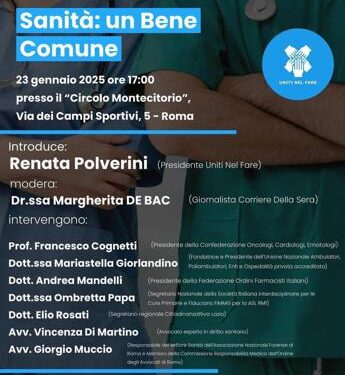 Sanità: è ‘un bene comune’, domani evento a Roma dell’Associazione ‘Uniti nel fare’