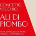 ‘Ali di piombo’, il 1977 ricostruito da Concetto Vecchio: “L’Italia è anche la storia delle sue crudeltà”