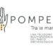 Si amplia l’accessibilità del parco archeologico di Pompei