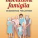 Libri: ecco ‘Rivoluzione Famiglia-Un ecosistema per il futuro’ di Adriano Bordignon