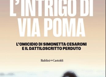 Simonetta Cesaroni, i retroscena e un dattiloscritto inedito nel libro ‘L’intrigo di via Poma’