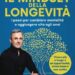 In salute da ultracentenari, medico esperto in longevità: “Niente pillola ma lavorare sul mindset”