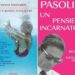 Da ‘L’amore inevitabile’ a ‘Pasolini, un pensiero incarnato’: le novità in libreria