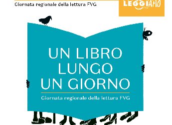 In Friuli Giornata regionale della Lettura ‘Un libro lungo un giorno’