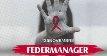 Violenza su donne, Federmanager: “Il lavoro come prima linea di prevenzione”