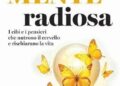 Cibi e pensieri che nutrono il cervello, un libro firmato dalla coppia Liotta (giornalista) e Matteoli (neuroscienziata)