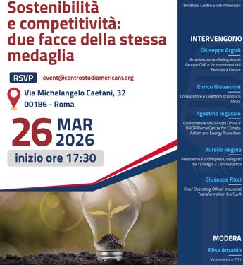 Energia, a Roma l’evento ‘Sostenibilità e competitività: due facce della stessa medaglia’
