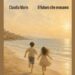 ‘Il futuro che eravamo’, nelle librerie arriva il terzo romanzo della giornalista Claudia Marin