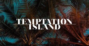 ‘Temptation Island e poi…’, arriva la puntata speciale su Canale 5: le anticipazioni