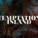 ‘Temptation Island e poi…’, arriva la puntata speciale su Canale 5: le anticipazioni